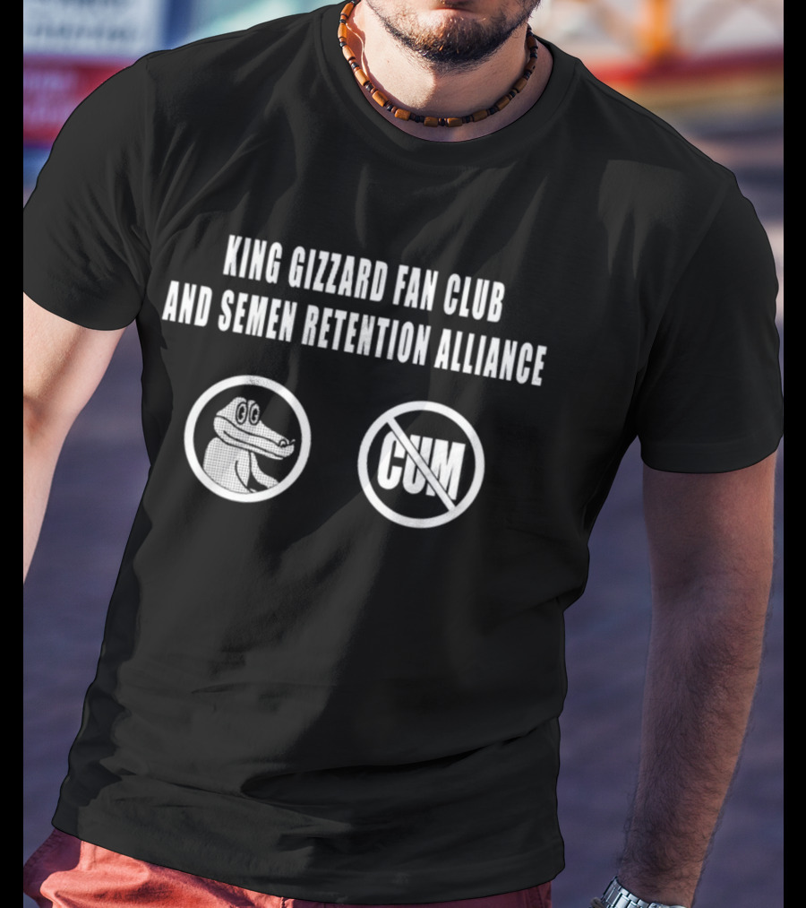 King Gizzard Fan Club And Semen Retention Alliance No Cum Symbol Gator T-Shirt