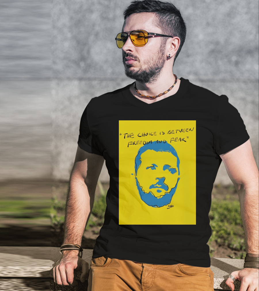 The Choice Is Between Freedom And Fear Blue Portrait Yellow Background T-Shirt