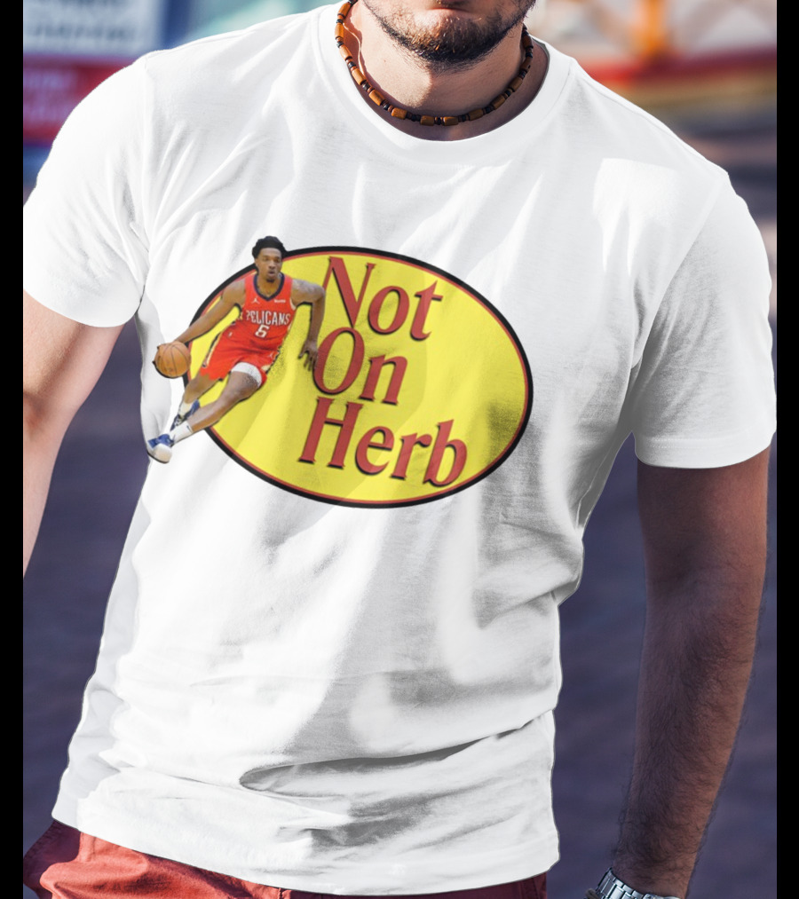 Herb Jones Not On Herb Pelicans Basketball T-Shirt