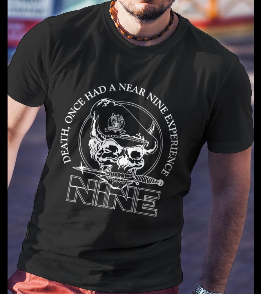 Death Once Had A Near Nine Experience Skull Sword T-Shirt