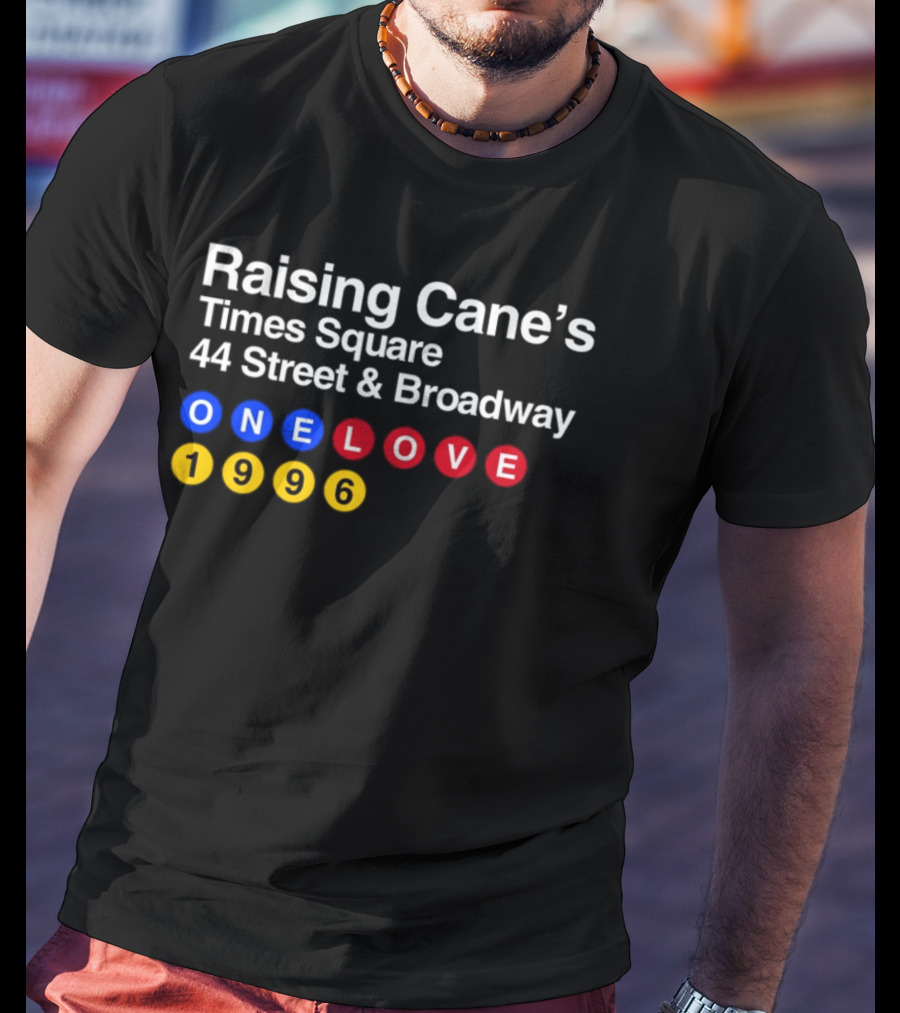 Raising Cane's Times Square 44 Street And Broadway ONE LOVE 1996 T-Shirt