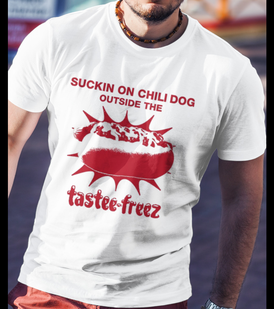 Sunshineskate Suckin On Chili Dog Outside The Tastee Freez Retro Vibes T-Shirt