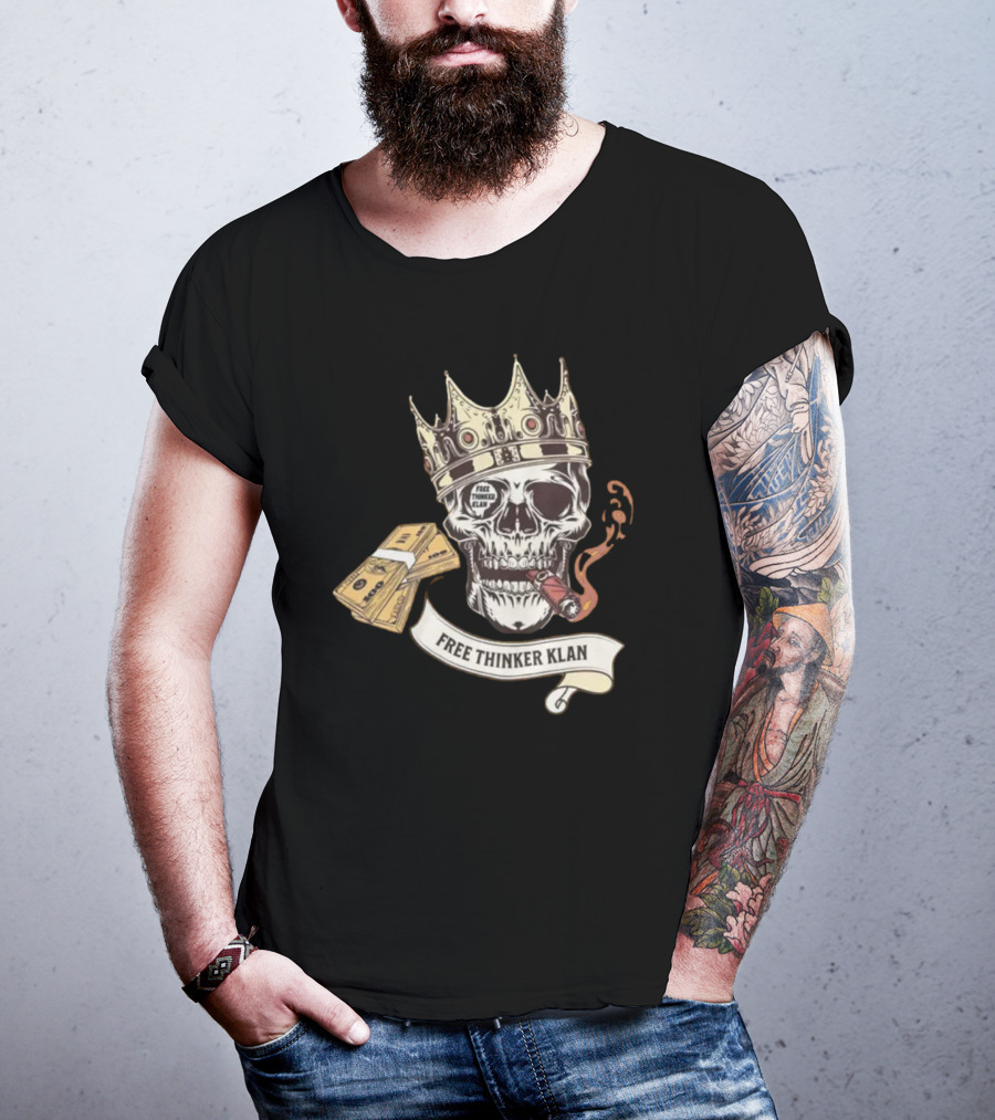 Free Thinker Klan Crowned Skull Smoking Cigar With Money Roll T-Shirt