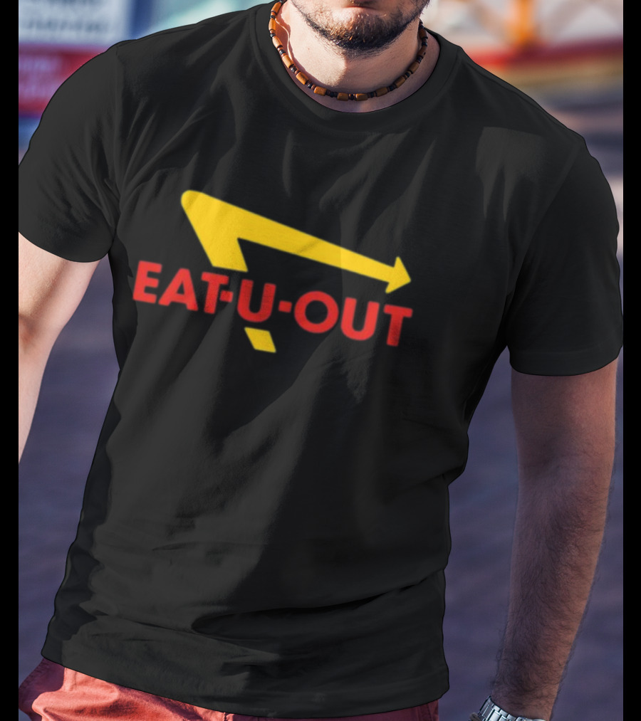 Eat U Out Fast Food Parody Logo Arrow T-Shirt