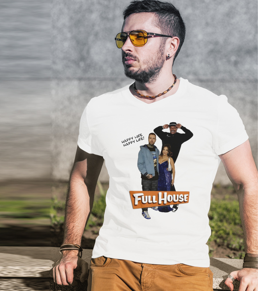 Full House Happy Wife Happy Life T-Shirt