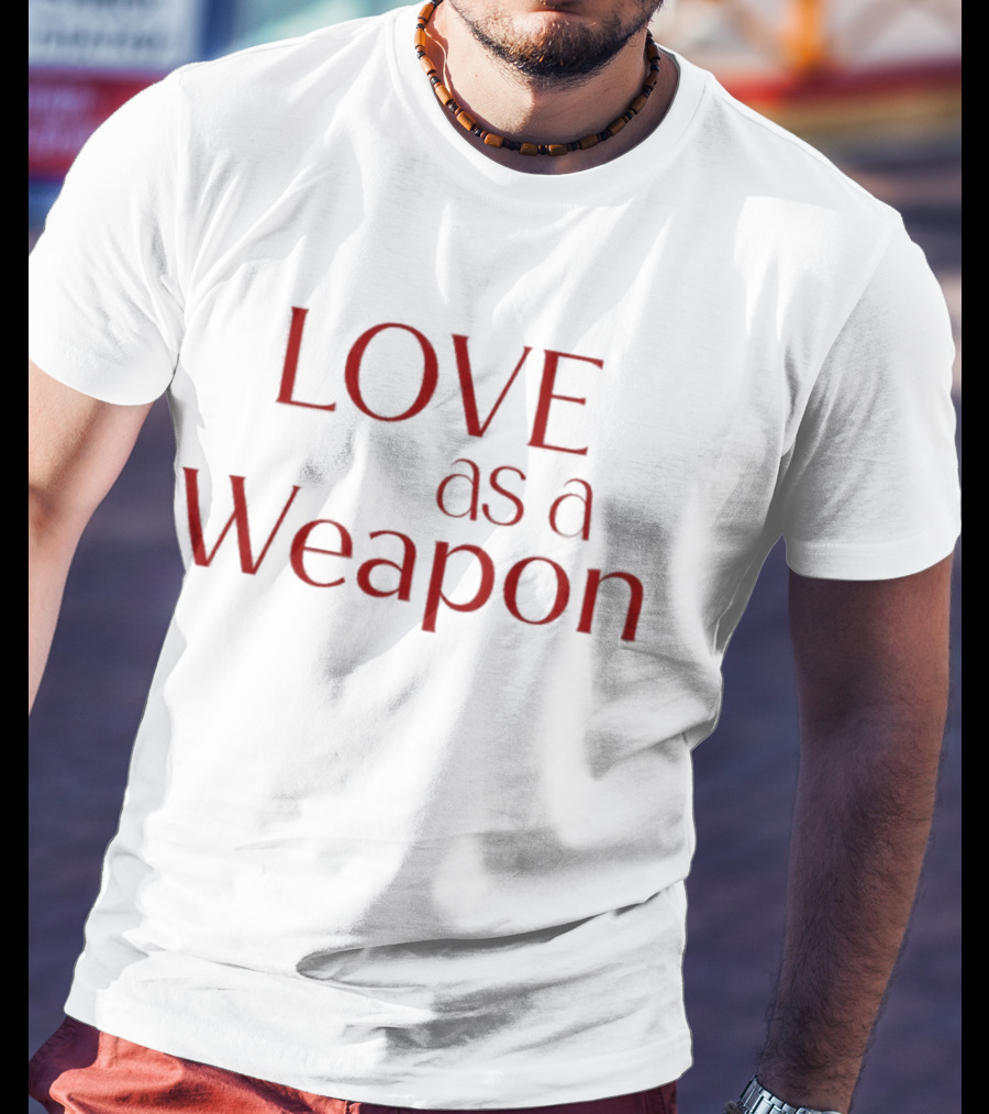 Love As A Weapon Png Vibes T-Shirt