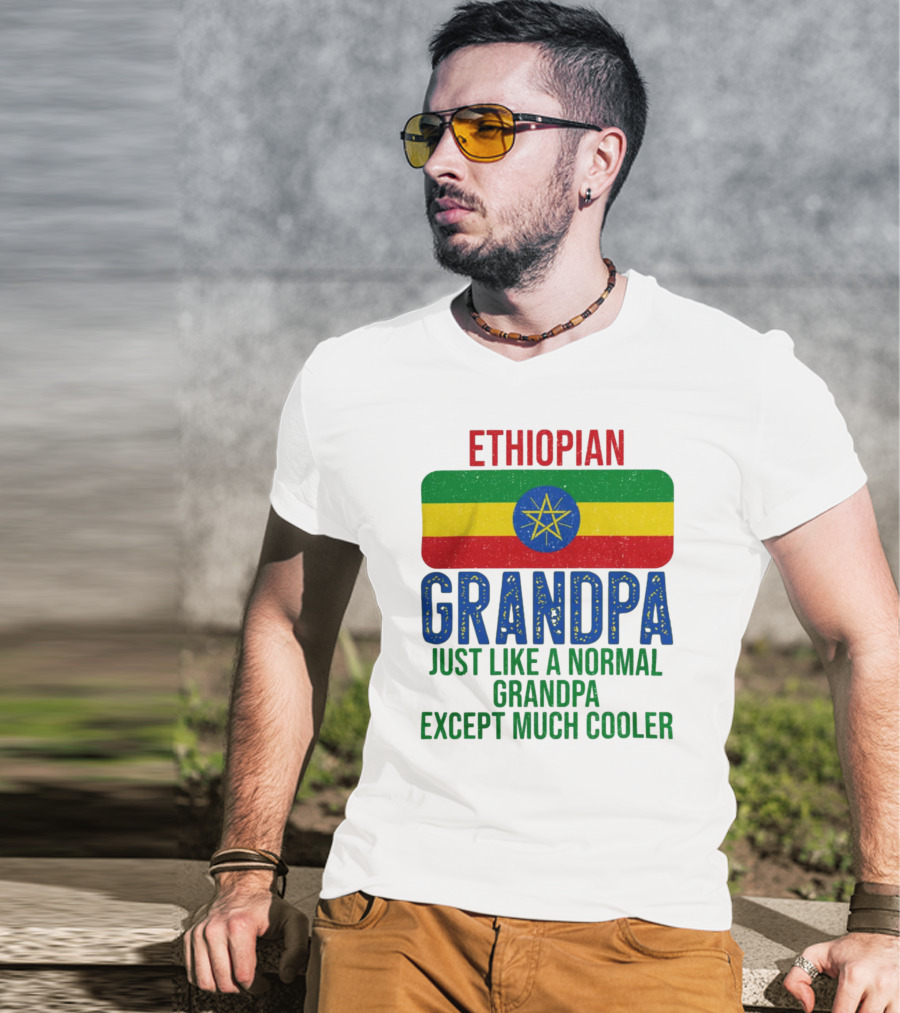 Ethiopian Grandpa Just Like A Normal Grandpa Except Much Cooler Ethiopia Flag T-Shirt