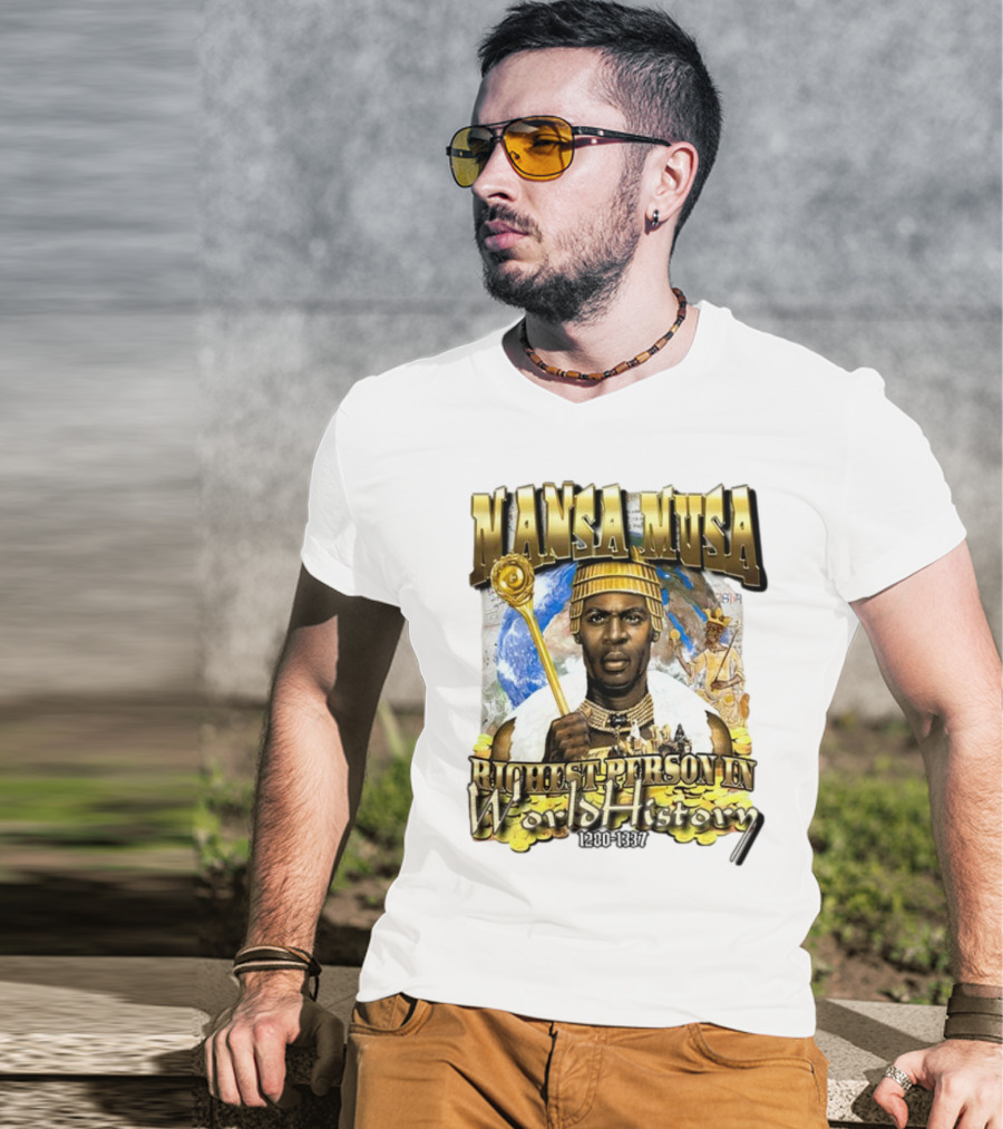 Mansa Musa Richest Person In World History 1280-1337 T-Shirt