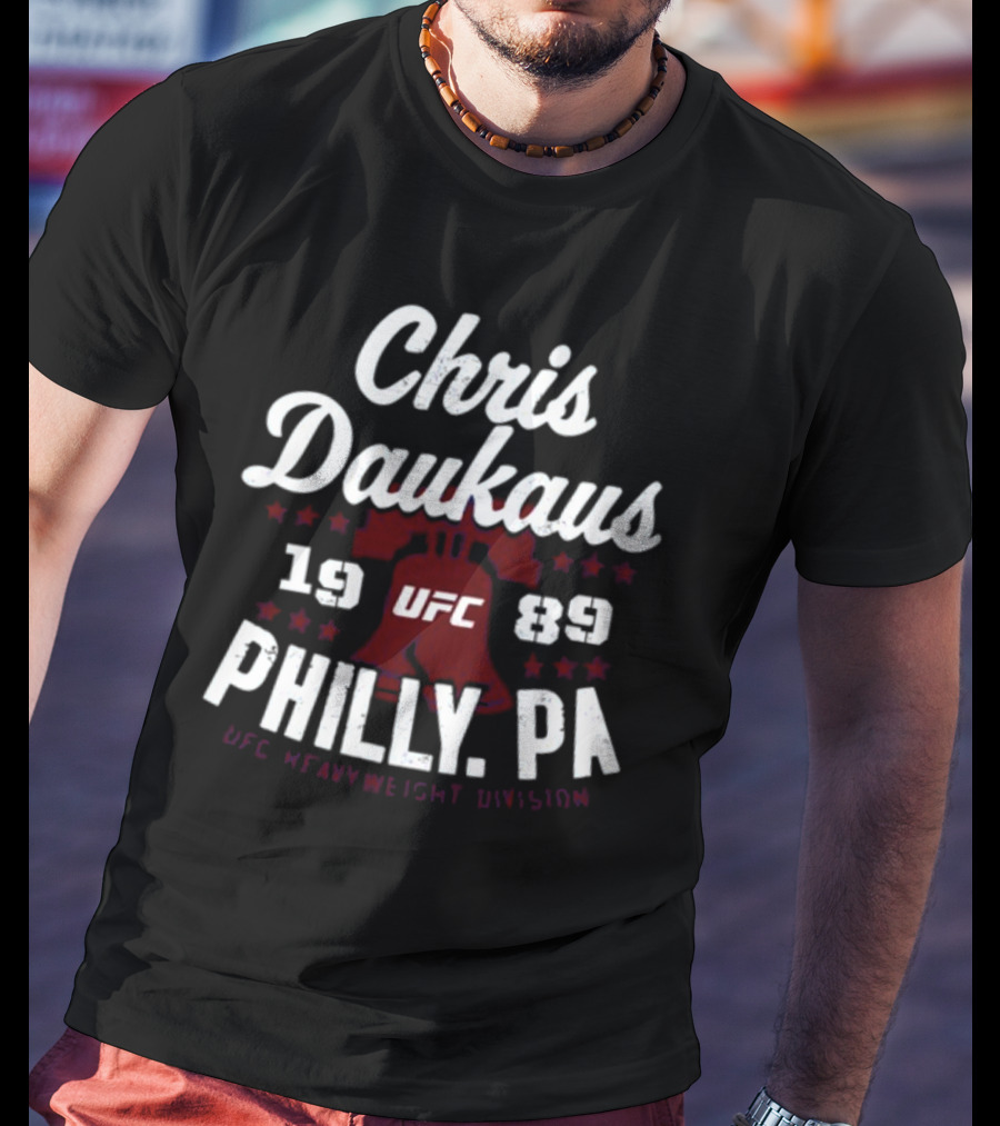 Chris Daukaus UFC 1989 Philly PA Heavyweight Division T-Shirt