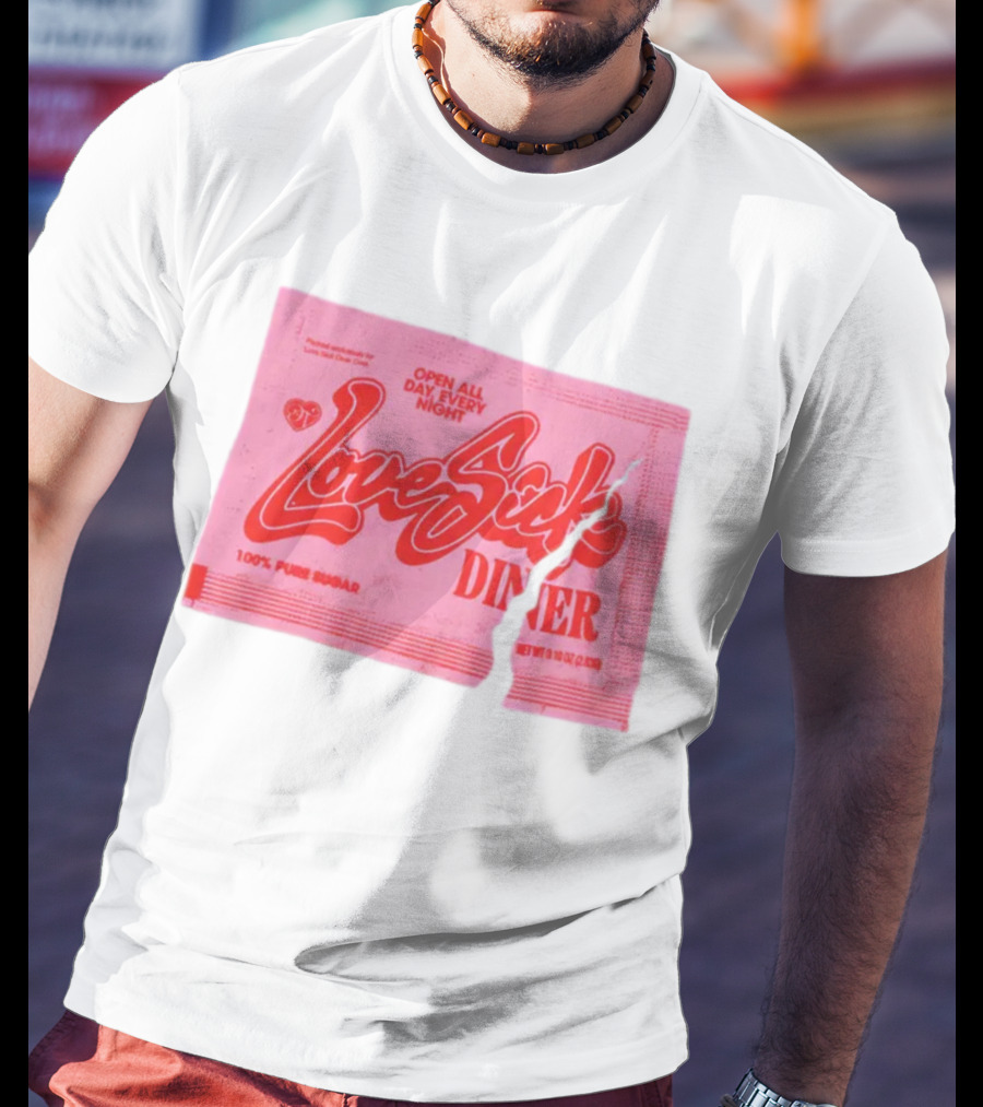 Love Sick Diner Open All Day Every Night 100% Pure Sugar T-Shirt