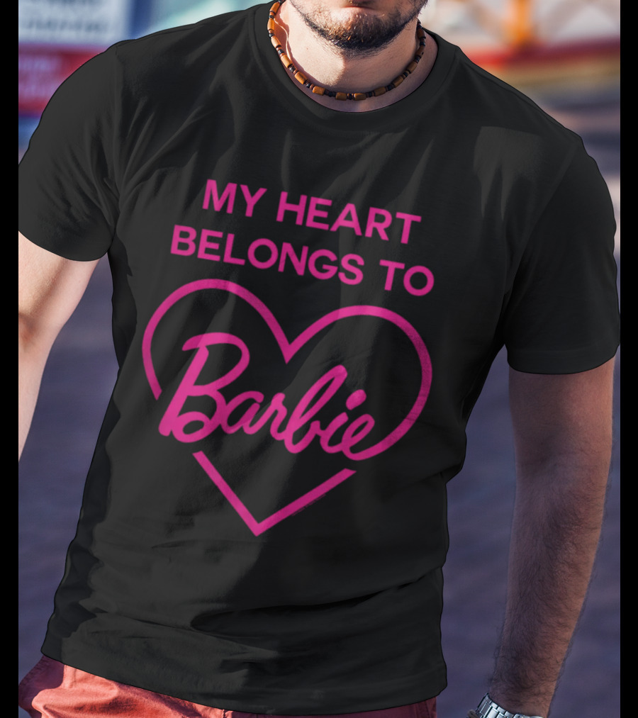 My Heart Belongs To Barbie T-Shirt