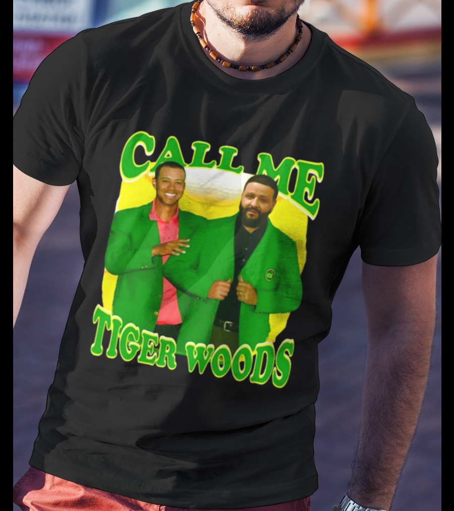 Call ME Tiger Woods Dj Khaled T-Shirt