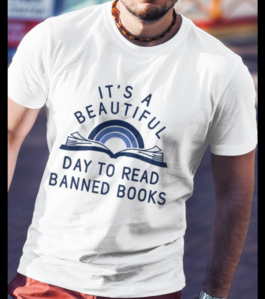 It's A Beautiful Day To Read Banned Books Rainbow Open Book T-Shirt