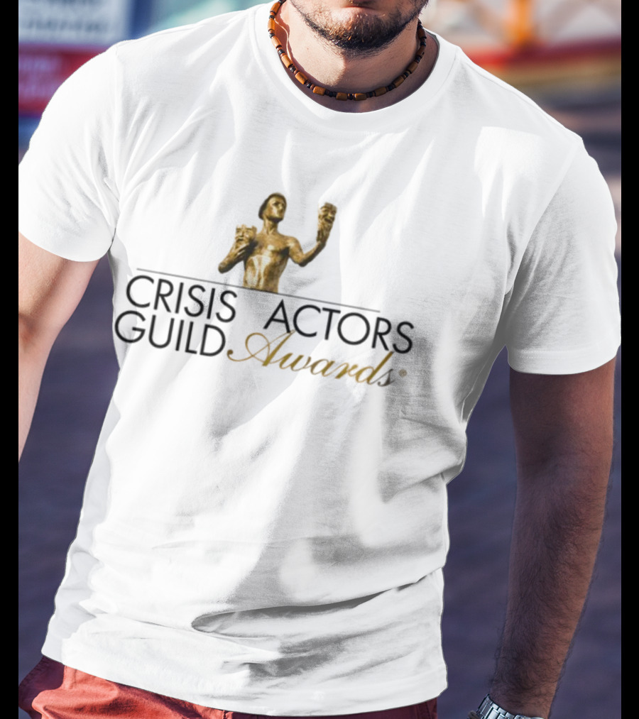 Shirtsthtgohard Crisis Actors Guild Awards Golden Statue T-Shirt