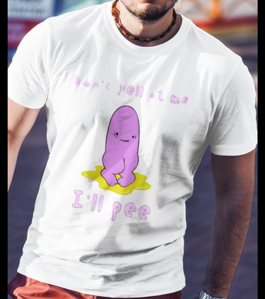 Don't Yell At Me I'll Pee Cute Purple Character Sitting On Yellow Puddle T-Shirt