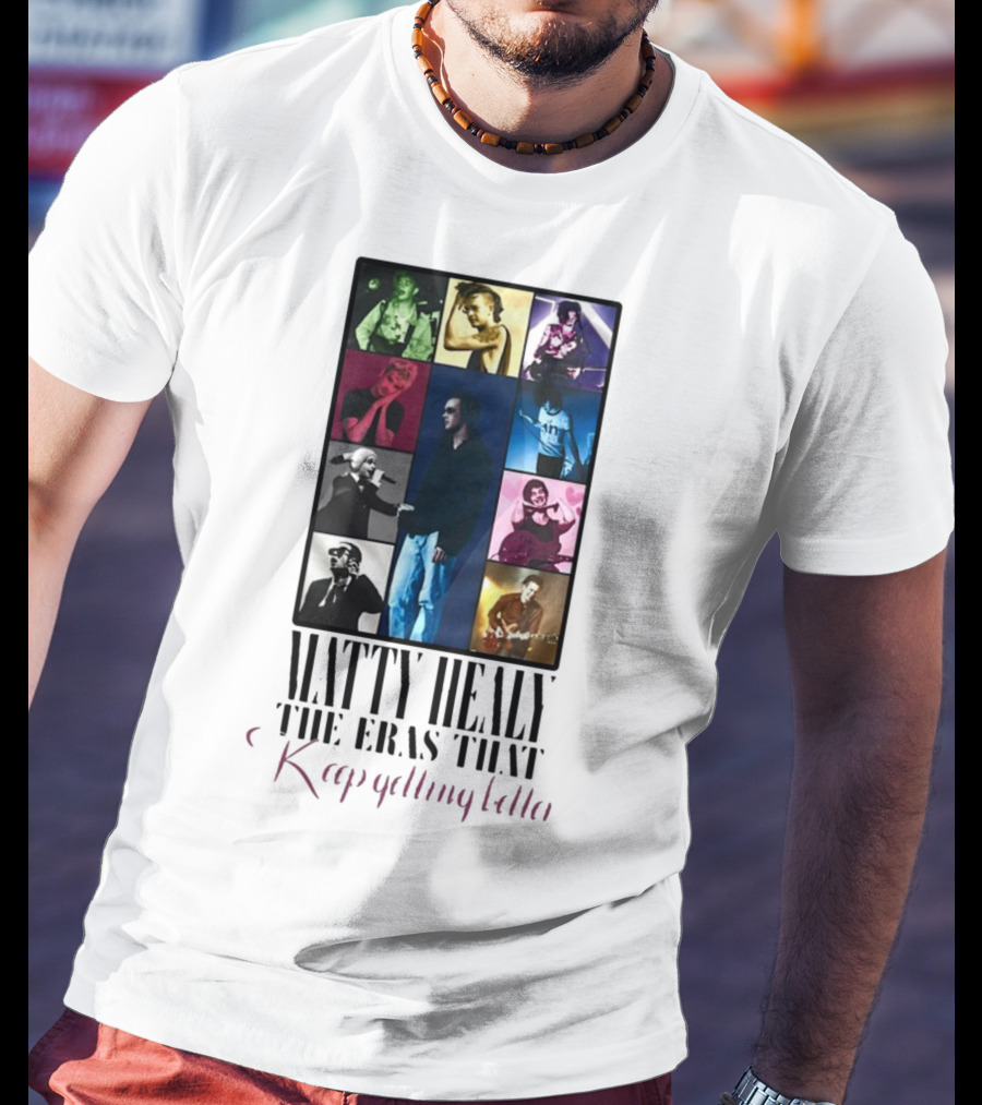 Matty Healy The Eras That Keep Getting Better Collage Of Iconic Performances T-Shirt