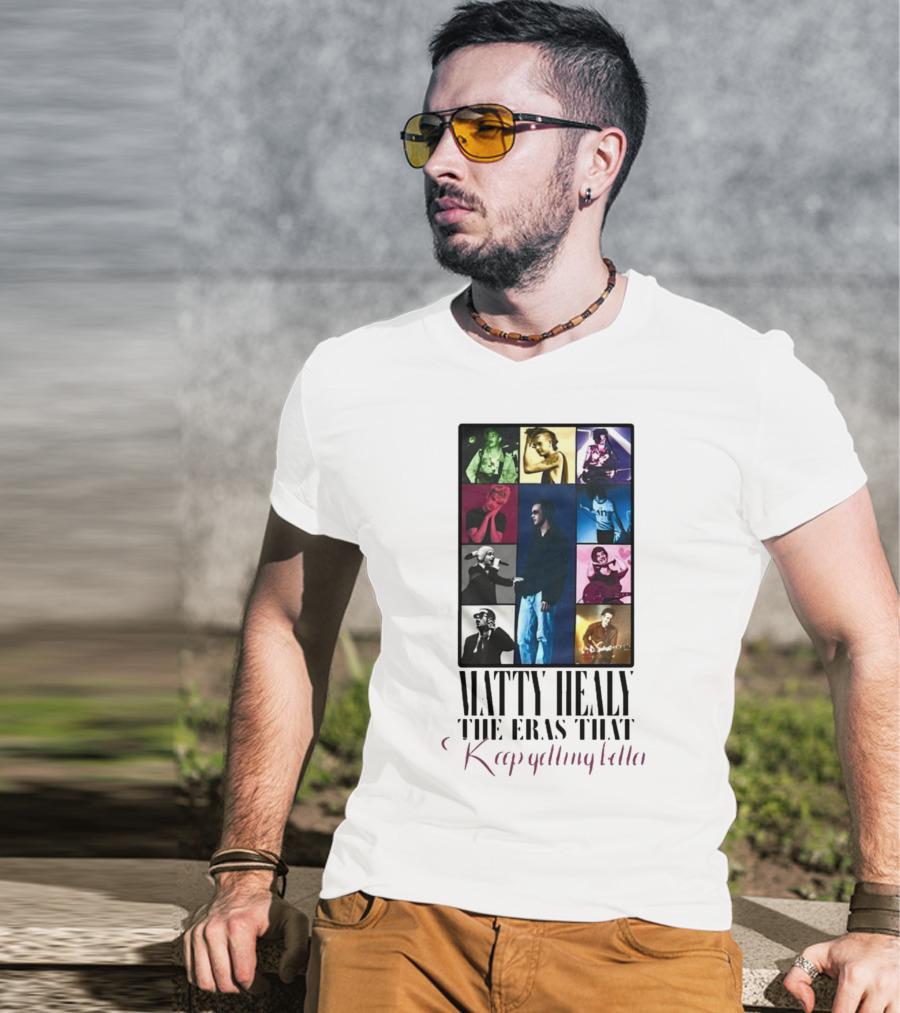 Matty Healy The Eras That Keep Getting Better Collage Of Iconic Performances T-Shirt