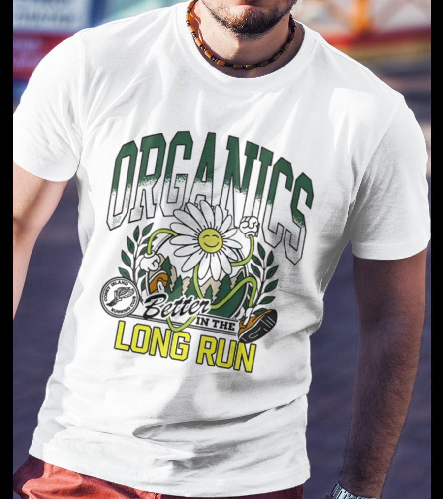 Organics Better In The Long Run Happy Flower Running T-Shirt