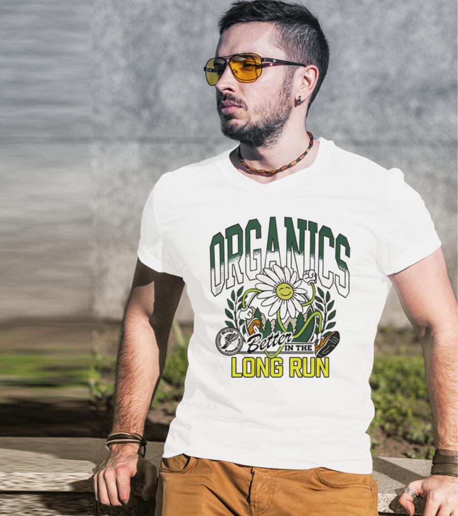 Organics Better In The Long Run Happy Flower Running T-Shirt