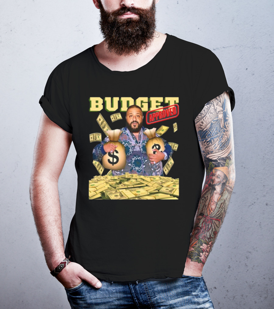 Budget Approved DJ Khaled Money Bags Funnyahhtees T-Shirt
