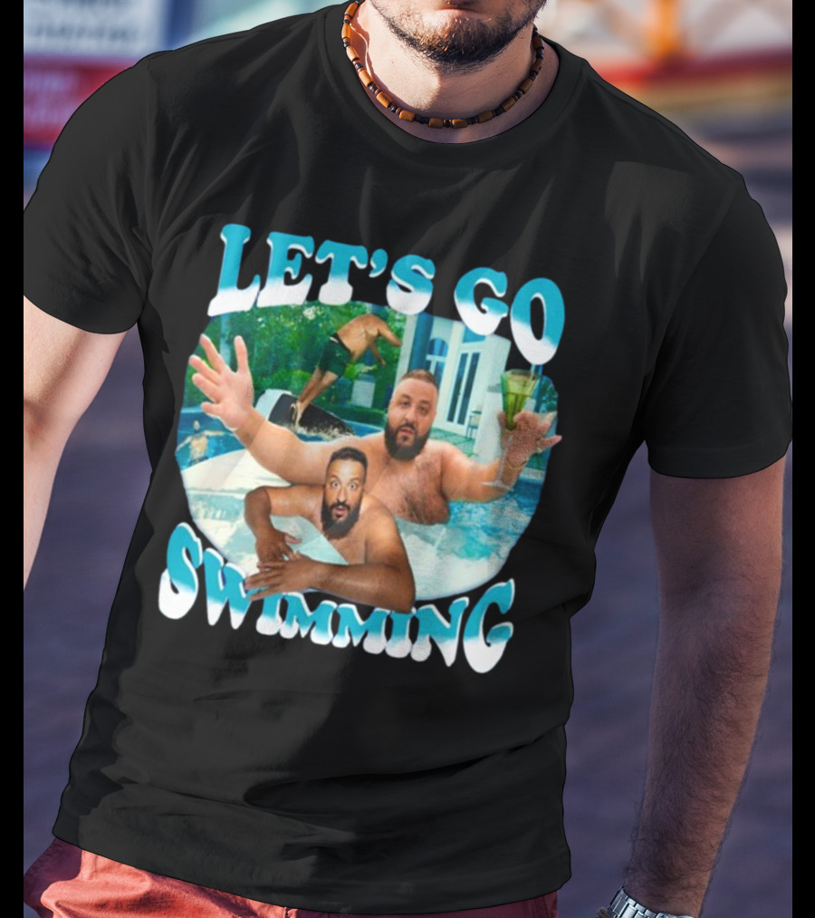 Let's Go Swimming Dj Khaled Pool Fun T-Shirt