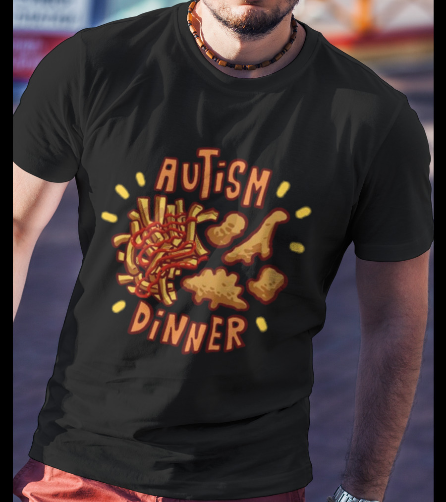 Autism Dinner Chicken Strips And Fries T-Shirt