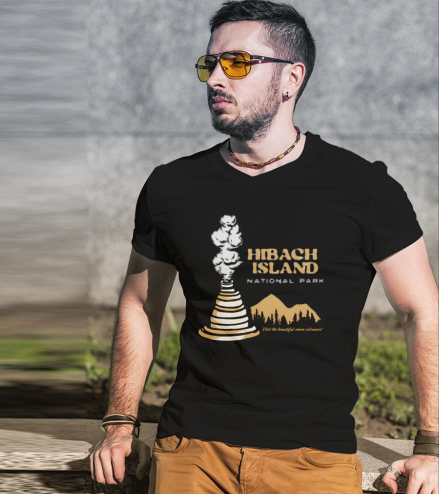 Hibachi Island National Park Visit The Beautiful Onion Volcanoes T-Shirt
