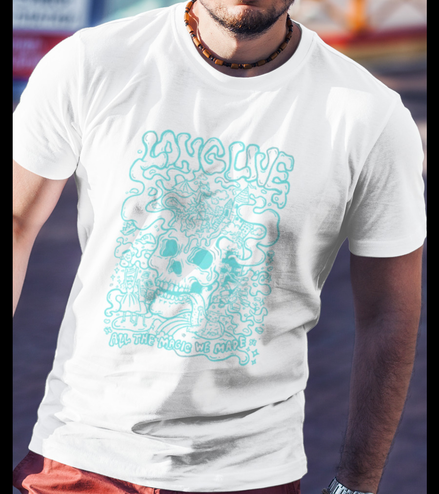 Long Live Skull All The Magic We Made T-Shirt