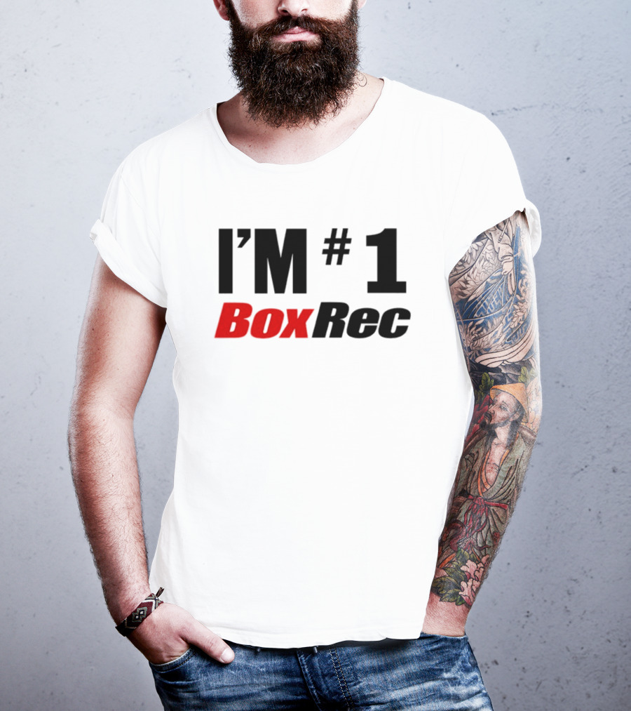 I'M #1 BoxRec Boxing Ranking Leader T-Shirt