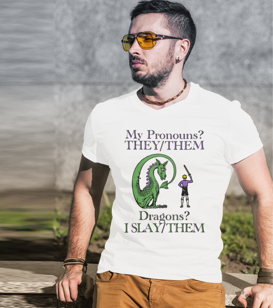My Pronouns TheyThem Dragons I SlayThem Knight And Dragon Battle T-Shirt
