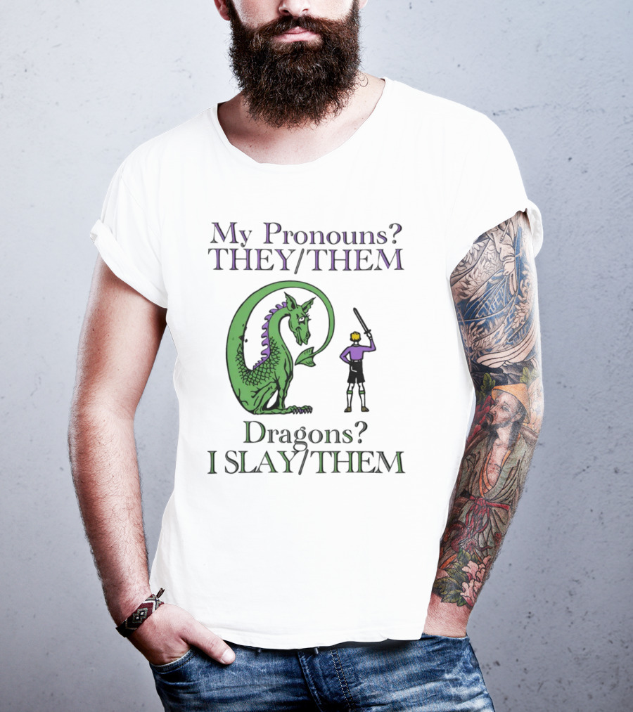 My Pronouns TheyThem Dragons I SlayThem Knight And Dragon Battle T-Shirt