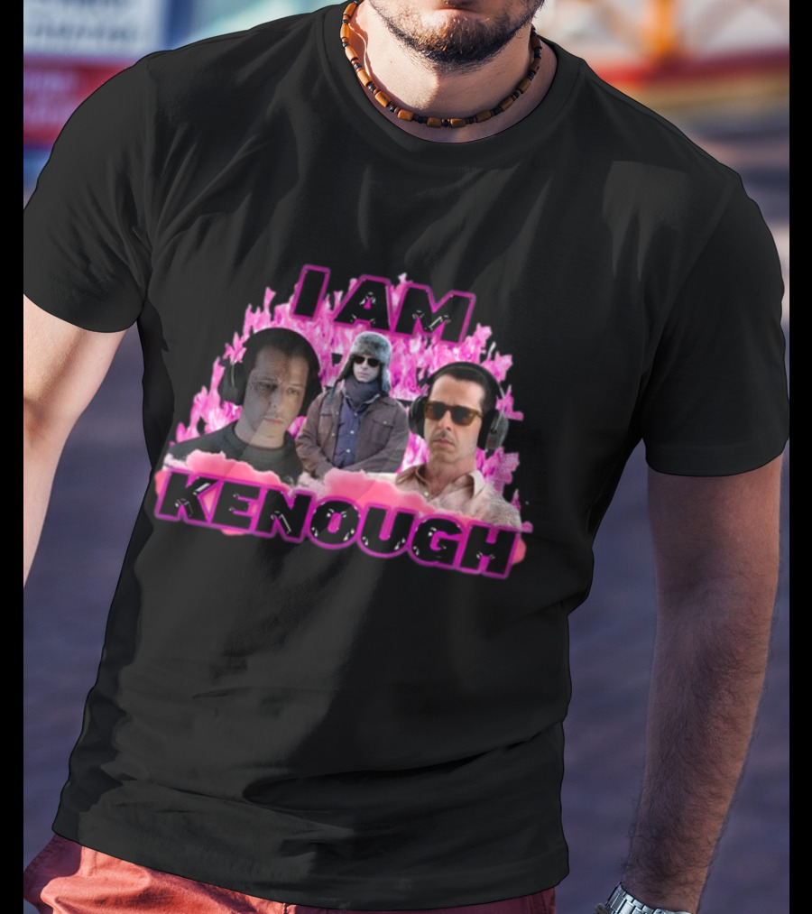 Sadstreet I Am Kenough Kendall Is Kenough T-Shirt