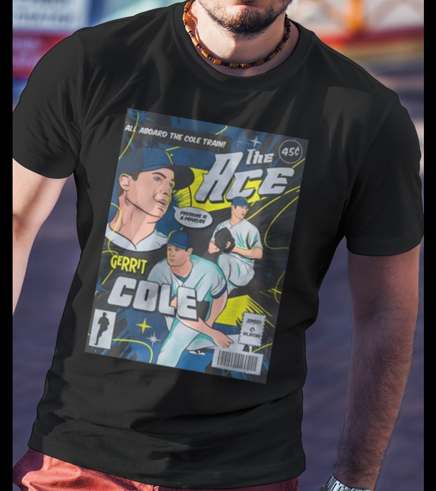 Gerrit Cole The Ace Comic Edition All Aboard The Cole Train Prominent Is A Privilege T-Shirt