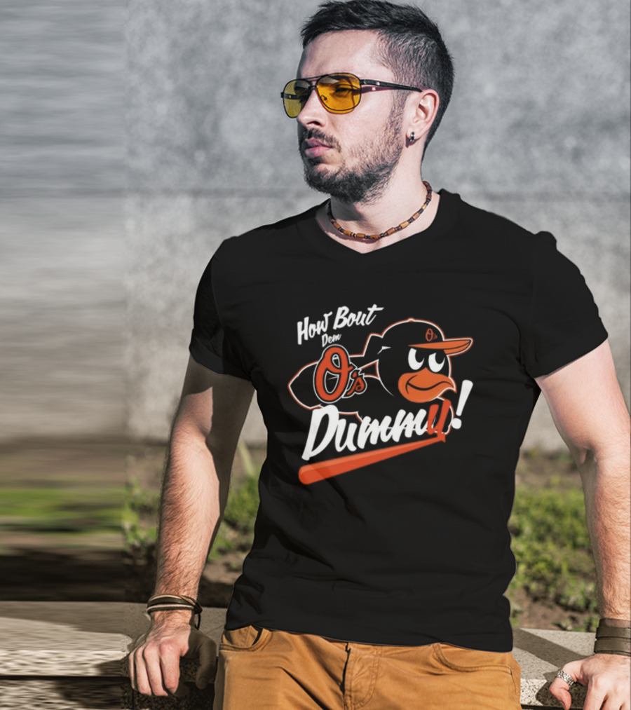 How Bout Dem O's Dummy Bird In Cap With Bat T-Shirt