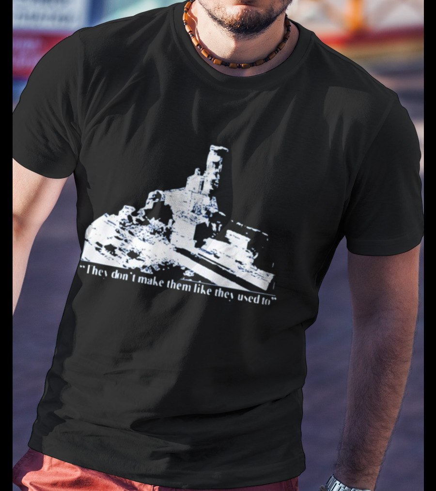 Barelylegal They Don't Make Them Like They Used To Battleship T-Shirt