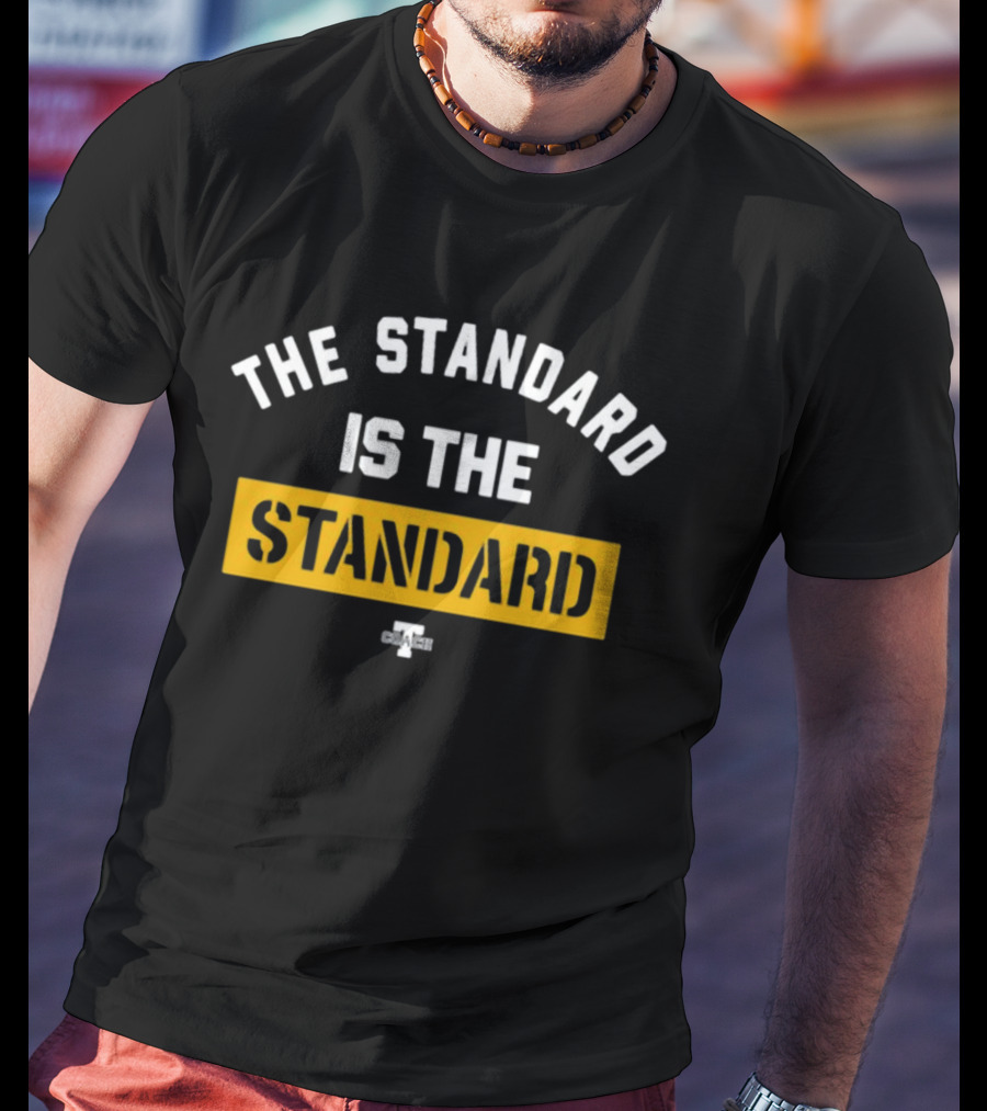 The Standard Is The Standard - Grit And Grace Motto T-Shirt
