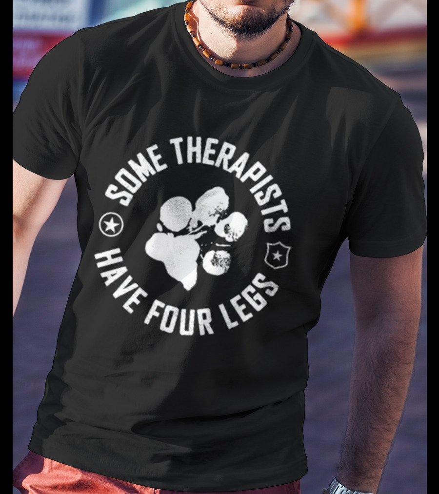 Some Therapists Have Four Legs Dog Paw Stars Badges T-Shirt