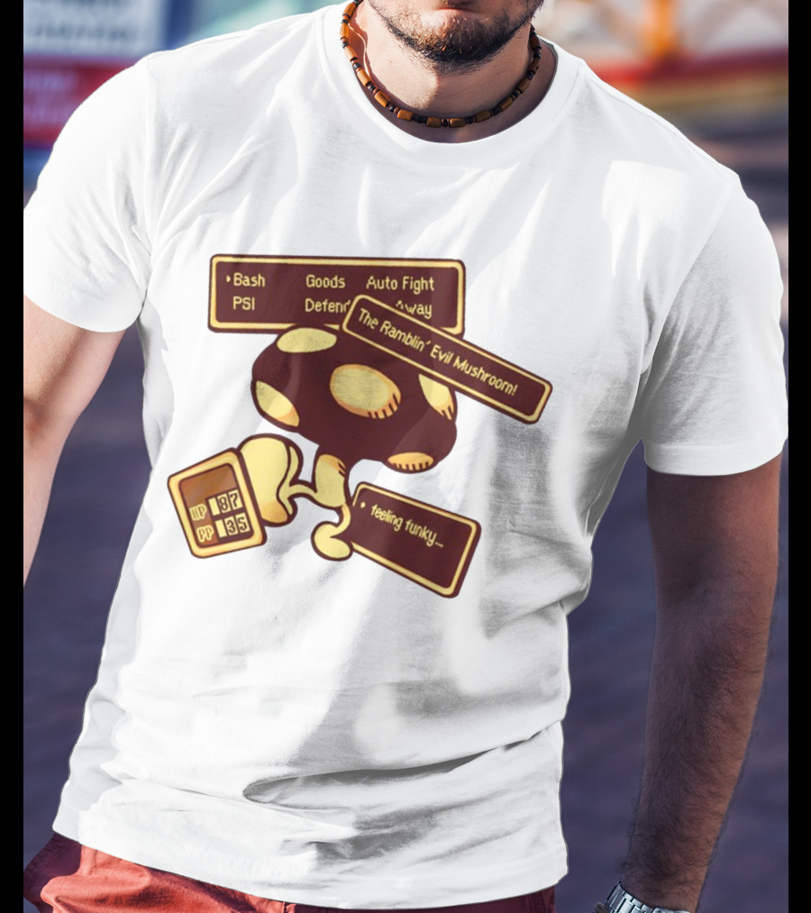 HP 187 PP 135 PSI Bash Goods Auto Fight Feeling Funky The Ramblin Evil Mushroom T-Shirt
