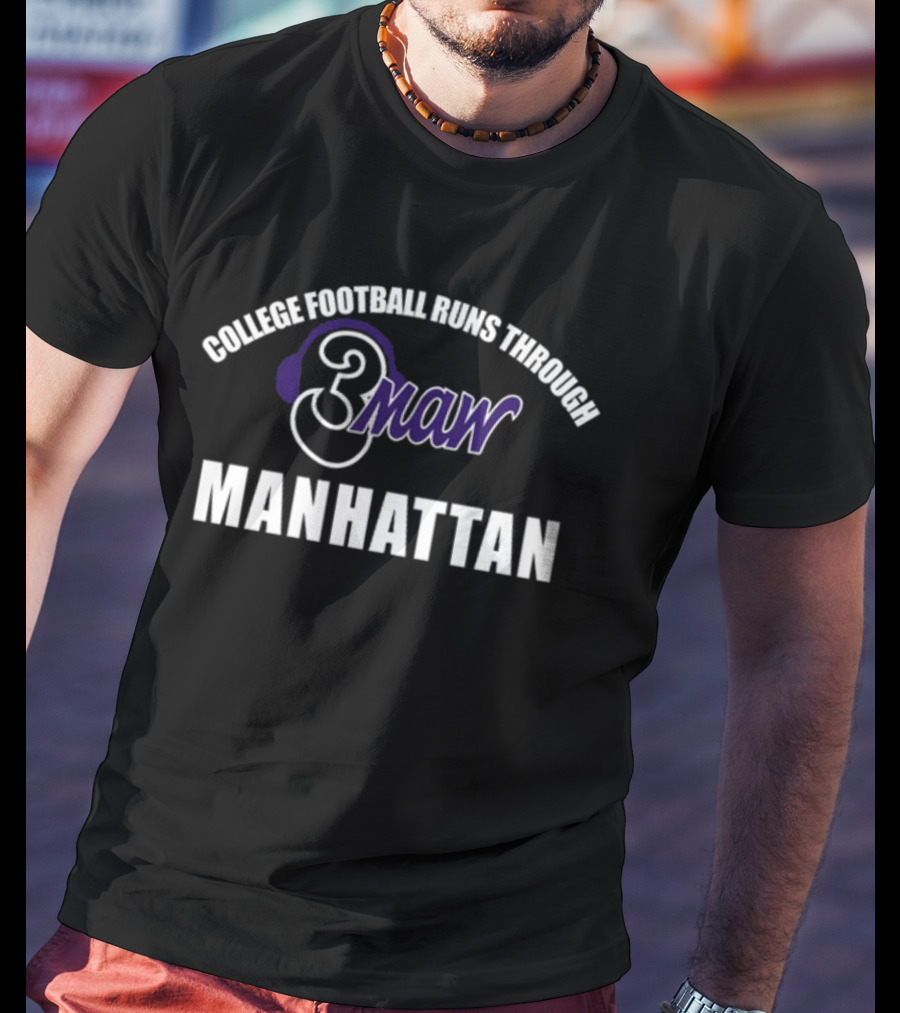 College Football Runs Through Manhattan 3Maw Wildcats Fan Gear T-Shirt