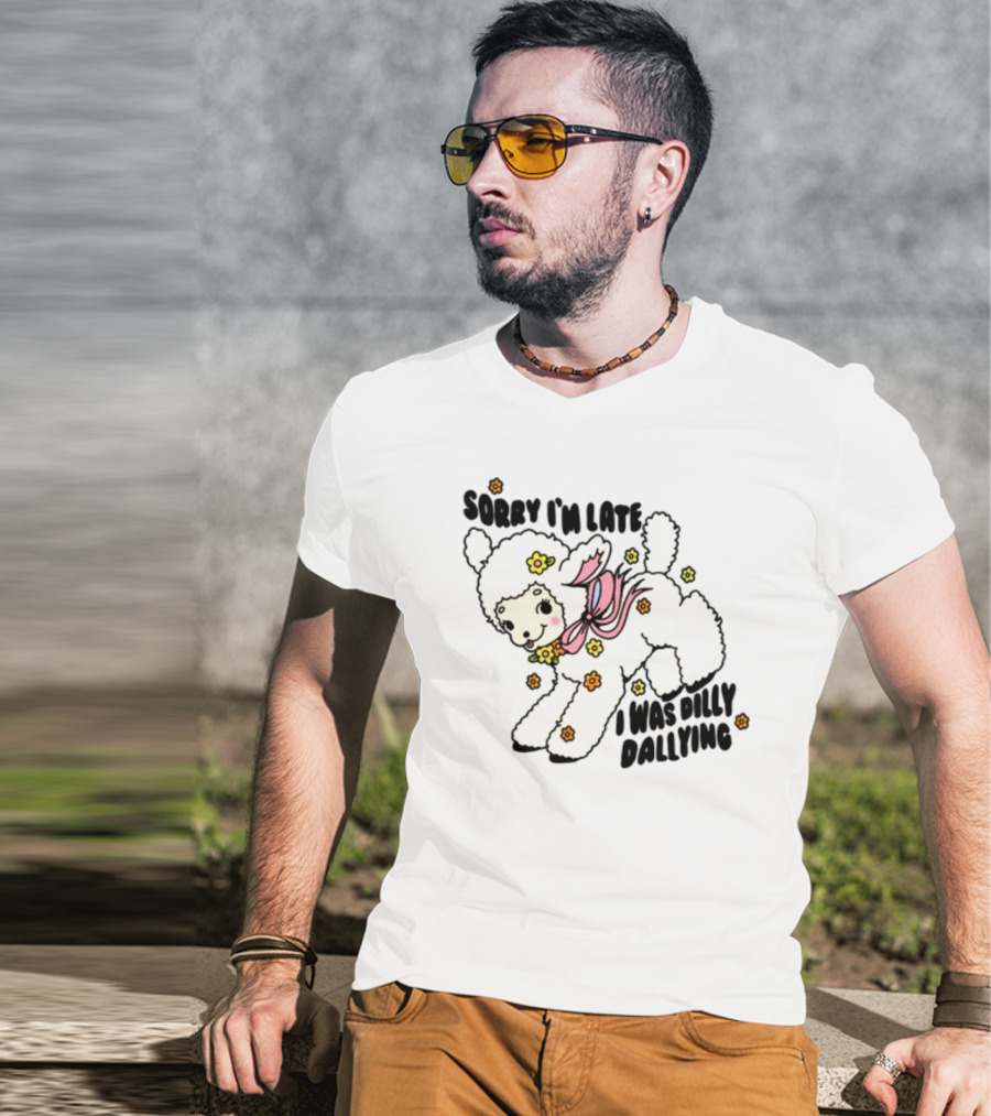 Sorry I'm Late I Was Dilly Dallying Cute Lamb With Flowers And Bow T-Shirt