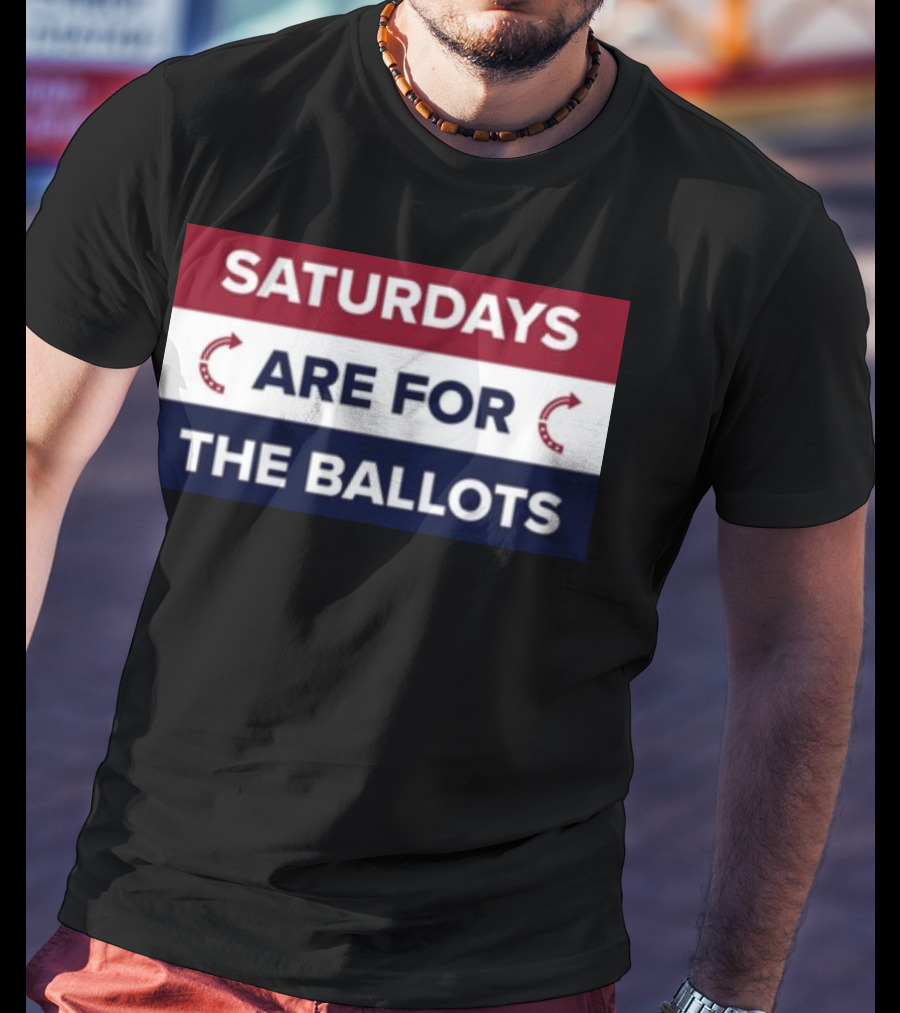 Saturdays Are For The Ballots Red White Blue Arrows T-Shirt