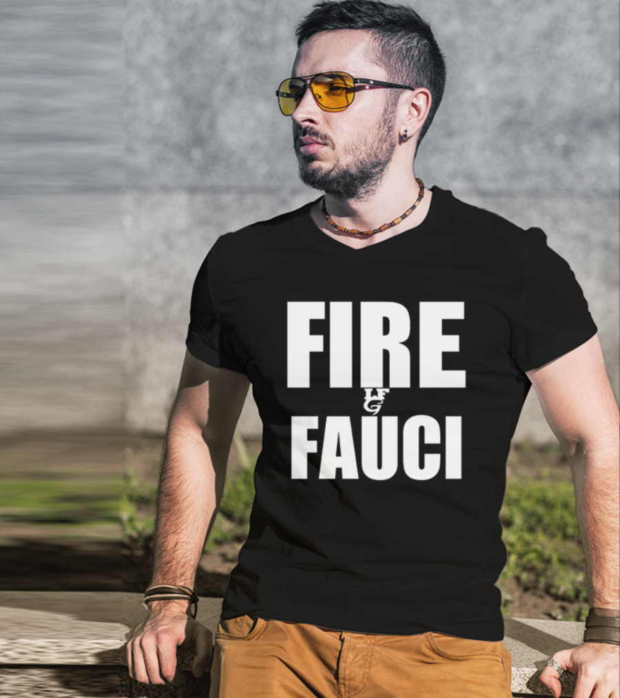 FIRE FAUCI LG T-Shirt