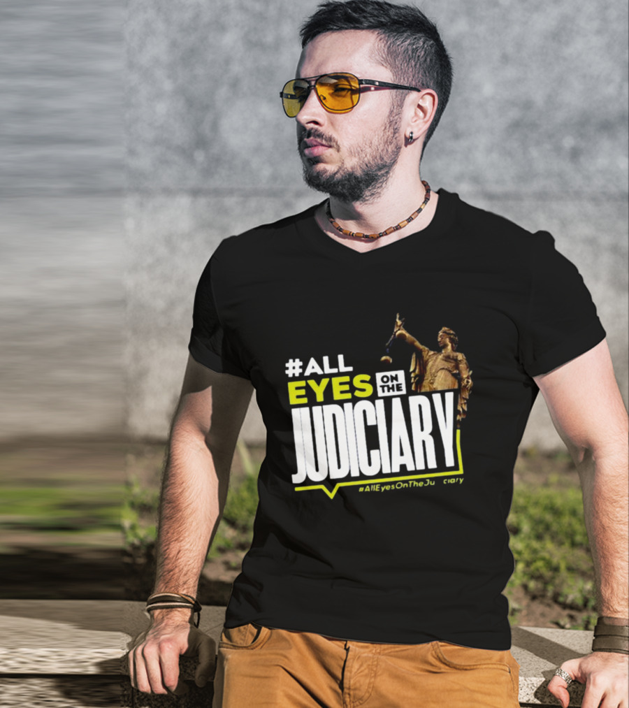 MissPearls #All Eyes On The Judiciary Statue Theme #Alleyesonthejudiciary T-Shirt