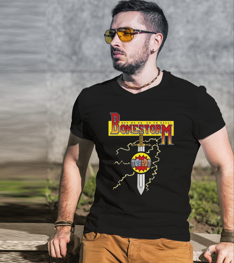 Bonestorm Buy Me Or Go To Hell Sword Fist Lightning T-Shirt