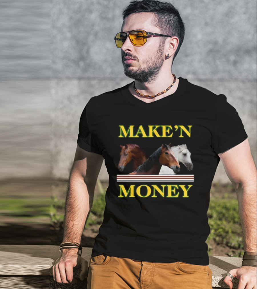 MAKE'N MONEY Horse Trio T-Shirt