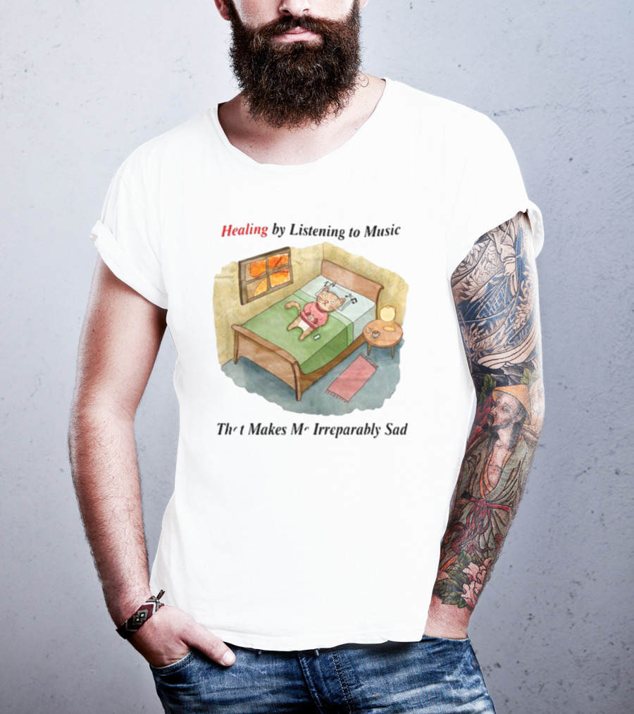 Healing By Listening To Music That Makes Me Irreparably Sad Bear On Bed With Phone And Candle Scene T-Shirt