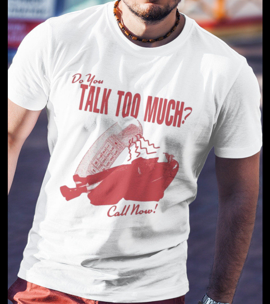Do You Talk Too Much Call Now 1800 Renee With Red Telephone T-Shirt