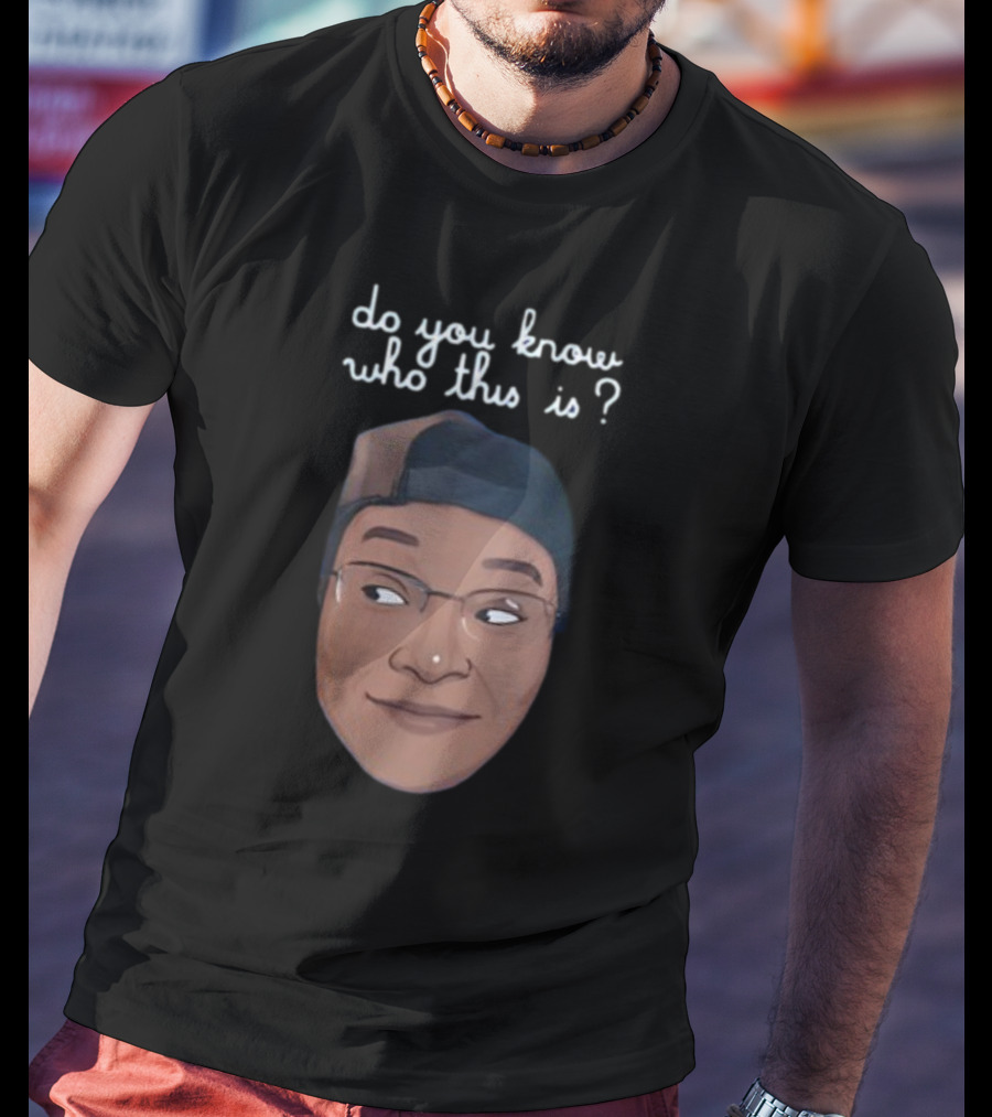 Relmyers Do You Know Who This Is Text With Cartoon Face T-Shirt