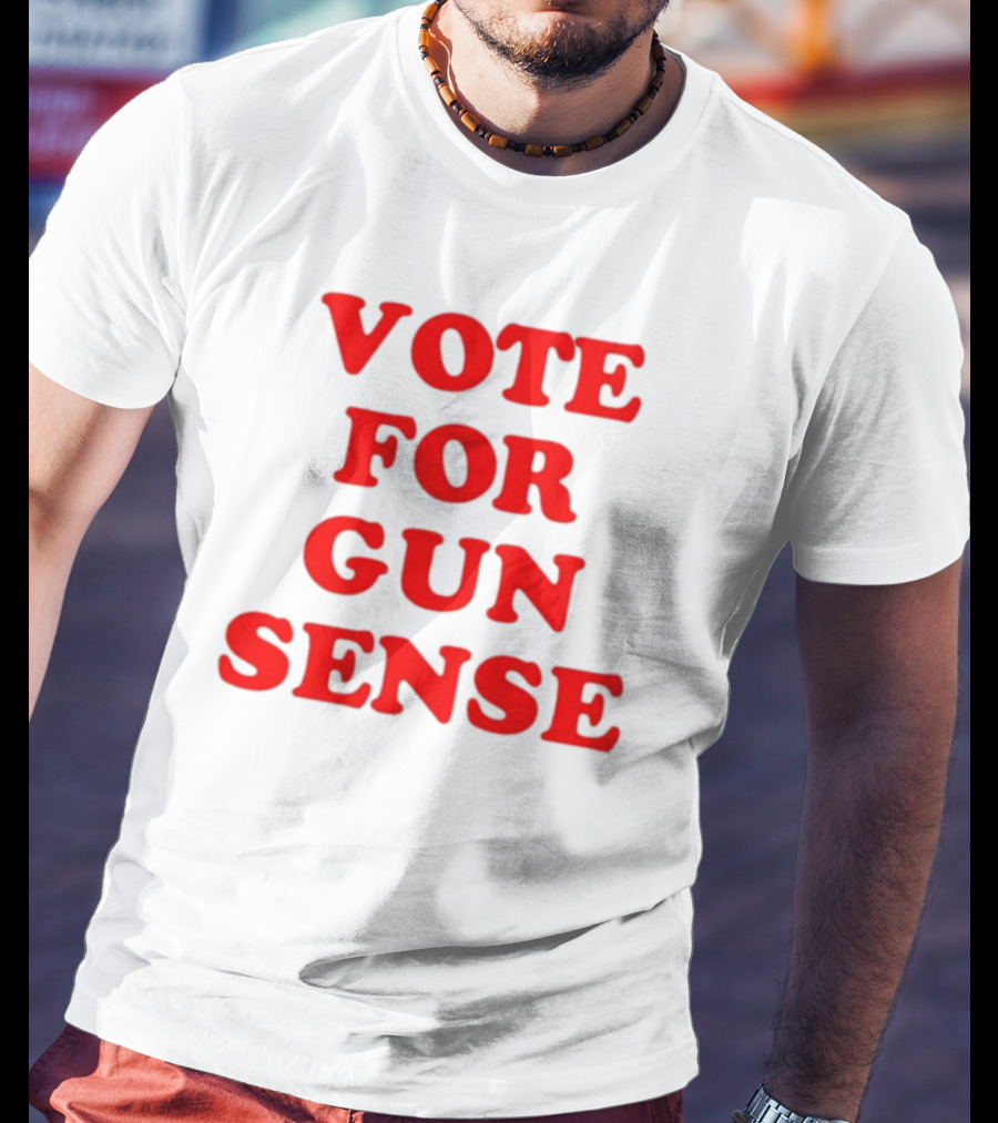 Vote For Gun Sense T-Shirt
