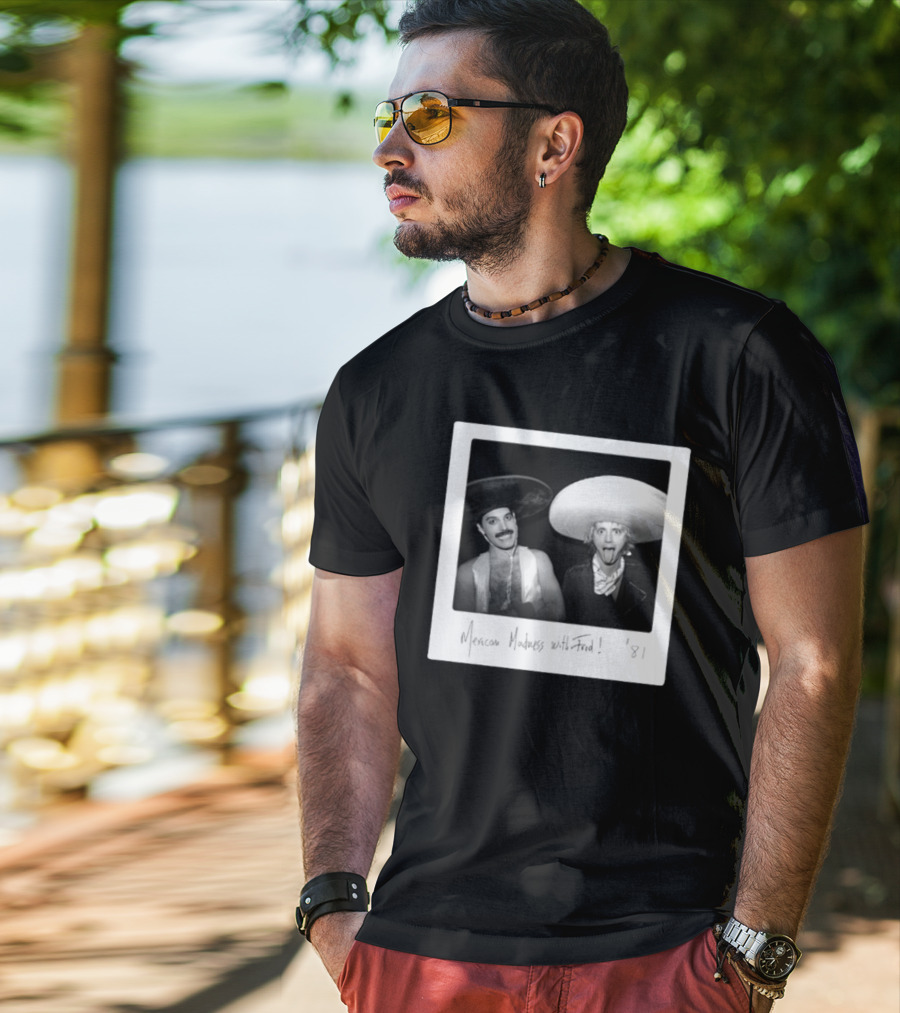 Mexican Madness With Fred 1981 T-Shirt